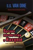 Sprawa morderstwa w Kasynie. Autor: van Dine S. S.. Dadada.pl Okładka książki Sprawa morderstwa w Kasynie