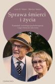 Sprawa śmierci i życia. Autor: Irvin D. Yalom, Yalom Marilyn. Dadada.pl Okładka książki Sprawa śmierci i życia