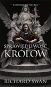 Sprawiedliwość królów. Cykl Imperium Wilka. Tom 1. Autor: Richard Swann. Dadada.pl Okładka książki Sprawiedliwość królów. Cykl Imperium Wilka. Tom 1