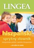 Sprytny słownik hiszpańsko-polski i polsko-hiszpański wyd. 4. Autor: Opracowanie zbiorowe. Dadada.pl Okładka książki Sprytny słownik hiszpańsko-polski i polsko-hiszpański wyd. 4