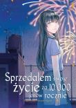 Sprzedałem swoje życie za 10 000 jenów rocznie. Tom 3. Autor: Sugaru Miaki, Shouichi Taguchi. Dadada.pl Okładka książki Sprzedałem swoje życie za 10 000 jenów rocznie. Tom 3