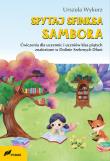 Spytaj sfinksa Sambora. Autor: Wykurz Urszula. Dadada.pl Okładka książki Spytaj sfinksa Sambora