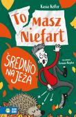 Średnio na jeża. Tomasz Niefart. Autor: Kasia Keller. Dadada.pl Okładka książki Średnio na jeża. Tomasz Niefart