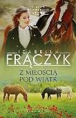 Stajnia w pieńkach T.5 Z miłością pod wiatr DL. Autor: Frączyk Izabella. Dadada.pl Okładka książki Stajnia w pieńkach T.5 Z miłością pod wiatr DL