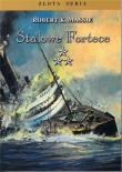 Stalowe fortece T.3 w.3. Autor: Massie Robert K.. Dadada.pl Okładka książki Stalowe fortece T.3 w.3