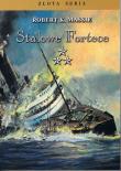 Stalowe fortece Tom 3. Autor: Massie Robert K.. Dadada.pl Okładka książki Stalowe fortece Tom 3