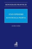 Stan epidemii. Konstrukcja prawna. Autor: dr hab. Leszek Bosek, prof. UWM. Dadada.pl Okładka książki Stan epidemii. Konstrukcja prawna
