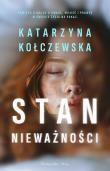 Stan nieważności DL. Autor: Kołczewska Katarzyna. Dadada.pl Okładka książki Stan nieważności DL