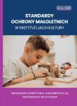 Standardy ochrony małoletnich w instytucjach kultury. Autor:   Praca zbiorowa, Kusion Mariusz, Maciej Karpiński. Dadada.pl Okładka książki Standardy ochrony małoletnich w instytucjach kultury