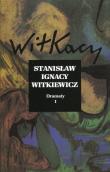 Okładka książki Stanisław Ignacy Witkiewicz. Dramaty T.1