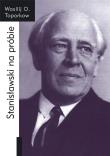 Stanisławski na próbie. Wspomnienia. Autor: Wasilij O. Toporkow. Dadada.pl Okładka książki Stanisławski na próbie. Wspomnienia