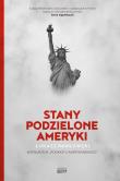 Stany Podzielone Ameryki. Autor: Pawłowski Łukasz. Dadada.pl Okładka książki Stany Podzielone Ameryki