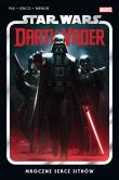 Star Wars Darth Vader. Mroczne serce Sithów. Tom 1. Autor: Greg Pak, Raffaele Lenco, Jacek Drewnowski. Dadada.pl Okładka książki Star Wars Darth Vader. Mroczne serce Sithów. Tom 1