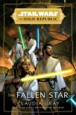 Star Wars The Fallen Star (The High Republic). Autor: Gray	 Claudia. Dadada.pl Okładka książki Star Wars The Fallen Star (The High Republic)