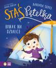 Staś Pętelka. Biwak na działce. Autor: Supeł Barbara. Dadada.pl Okładka książki Staś Pętelka. Biwak na działce