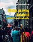 Status prawny Katalonii i jej dążenie do.... Autor: Adam Lutkowski. Dadada.pl Okładka książki Status prawny Katalonii i jej dążenie do...