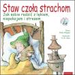 Staw czoła strachom. Jak sobie radzić z lękiem. Autor: Wigand Molly. Dadada.pl Okładka książki Staw czoła strachom. Jak sobie radzić z lękiem