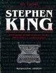 Stephen King. Kompletny przewodnik po życiu... Autor: Bev Vincent, Wiesław Marcysiak. Dadada.pl Okładka książki Stephen King. Kompletny przewodnik po życiu..