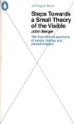 Steps Towards a Small Theory of the Visible. Autor: John Berger. Dadada.pl Okładka książki Steps Towards a Small Theory of the Visible