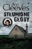 Stłumione głosy. Autor: Cleeves Ann. Dadada.pl Okładka książki Stłumione głosy