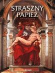 Straszny Papież - wydanie zbiorcze. Autor: Alejandro Jodorowsky, Theo. Dadada.pl Okładka książki Straszny Papież - wydanie zbiorcze