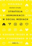Strategia komunikacji w social mediach. Autor: Oruba Norbert. Dadada.pl Okładka książki Strategia komunikacji w social mediach