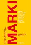 Strategia marki krok po kroku, czyli jak z marek... Autor: Krzysztof Wadas. Dadada.pl Okładka książki Strategia marki krok po kroku, czyli jak z marek..