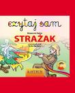 Okładka książki Strażak (czytaj sam)