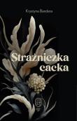 Okładka książki Strażniczka cacka