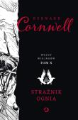 Strażnik ognia. Wojny wikingów. Tom 10. Autor: Bernard Cornwell. Dadada.pl Okładka książki Strażnik ognia. Wojny wikingów. Tom 10
