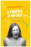 Strefa napięć w.2. Autor: Marek Kaczmarzyk. Dadada.pl Okładka książki Strefa napięć w.2