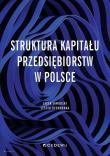 Okładka książki Struktura kapitału przedsiębiorstw w Polsce