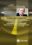 Studia o bezpieczeństwie. O bezpieczeństwie... T.3. Autor: Koziej Stanisław. Dadada.pl Okładka książki Studia o bezpieczeństwie. O bezpieczeństwie... T.3