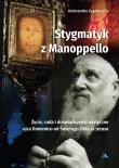 Stygmatyk z Manoppello. Autor: Zapotoczny Aleksandra. Dadada.pl Okładka książki Stygmatyk z Manoppello