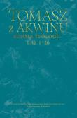 Summa teologii, I, Q. 1–26. Autor: Tomasz z Akwinu. Dadada.pl Okładka książki Summa teologii, I, Q. 1–26