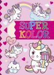 Okładka książki Super kolor. Jednorożce