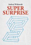 Super surprise. Autor: Witkowski Andrzej. Dadada.pl Okładka książki Super surprise