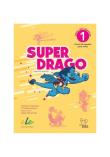 Superdrago 1 podręcznik 2 edycja. Autor: Caparrós Torres, Carolina | Burnham. Dadada.pl Okładka książki Superdrago 1 podręcznik 2 edycja