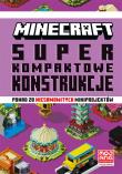 Superkompaktowe konstrukcje. Minecraft. Autor: Thomas McBrien. Dadada.pl Okładka książki Superkompaktowe konstrukcje. Minecraft