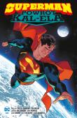 Superman. Powrót Kal-Ela. Autor: Joshua Williamson, Taylor Tom, Phillip Kennedy Johnson, Perkins Mike, Cian Tormey, Lapham David. Dadada.pl Okładka książki Superman. Powrót Kal-Ela