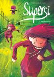 Supersi T.2 Bohaterowie. Autor: Frdric Maupom, Dawid, Marek Puszczewicz. Dadada.pl Okładka książki Supersi T.2 Bohaterowie