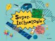 Supertechnologia. Autor: Jenny Jacoby. Dadada.pl Okładka książki Supertechnologia