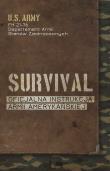 Survival. Oficjalna instrukcja Armii Amerykańskiej. Autor: Departament Armii Stanów Zjednoczonych. Dadada.pl Okładka książki Survival. Oficjalna instrukcja Armii Amerykańskiej