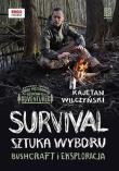 Survival: sztuka wyboru. Bushcraft i eksploracja. Autor: Kajetan Wilczyński. Dadada.pl Okładka książki Survival: sztuka wyboru. Bushcraft i eksploracja