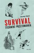Okładka książki Survival. Techniki przetrwania