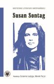 Susan Sontag. Autor: Zuzanna Ładyga (red.), Paryż Marek (red.). Dadada.pl Okładka książki Susan Sontag