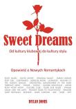Okładka książki Sweet dreams. Od kultury klubowej do kultury stylu