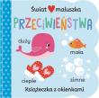 Świat maluszka. Przeciwieństwa. Autor:   Praca zbiorowa. Dadada.pl Okładka książki Świat maluszka. Przeciwieństwa