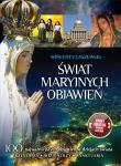 Świat Maryjnych Objawień. Autor: Łaszewski Wincenty. Dadada.pl Okładka książki Świat Maryjnych Objawień