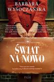 Świat na nowo. Autor: Wysoczańska Barbara. Dadada.pl Okładka książki Świat na nowo